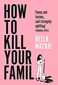 Book Cover of How to kill your family